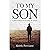 To My Son: A Father's Persp...