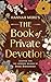 The Book of Private Devotion: Adapted for the Modern Reader