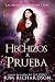 Hechizos a Prueba (Las Brujas de Hollow Cove nº 21) (Spanish Edition)