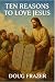 Ten Reasons to Love Jesus