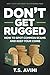 Don't Get Rugged: How to Sp...