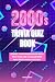 2000s Trivia Quiz Book: Boo...