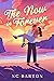 The Now in Forever (Fortune Falls, #1)