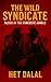 The Wild Syndicate: Blood in concrete jungle
