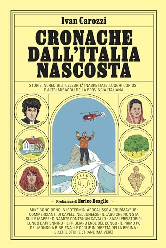 Cronache dall'Italia nascosta (Italian Edition)