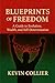 Blueprints of Freedom by Kevin Collier