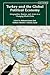 Turkey and the Global Political Economy: Geographies, Regions and Actors in a Changing World Order (Contemporary Turkey)