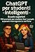ChatGPT per studenti intell...