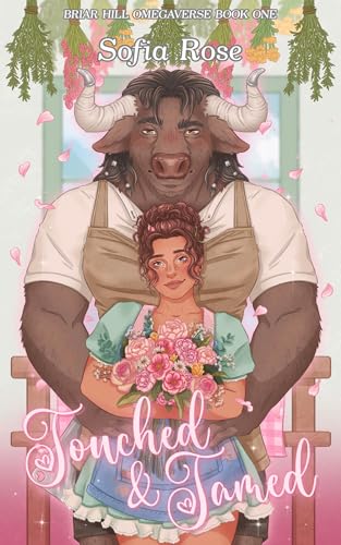 Touched & Tamed (Briar Hill Omegaverse #1)