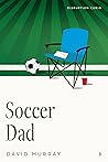 Soccer Dad (Disruption Curio)