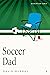 Soccer Dad by David Murray