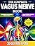 Vagus Nerve Book: 50 Proven...