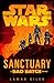 Star Wars: Sanctuary: A Bad Batch Novel