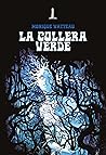 La collera verde
