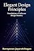 Elegant Design Principles by Narayanan Jayaratchagan
