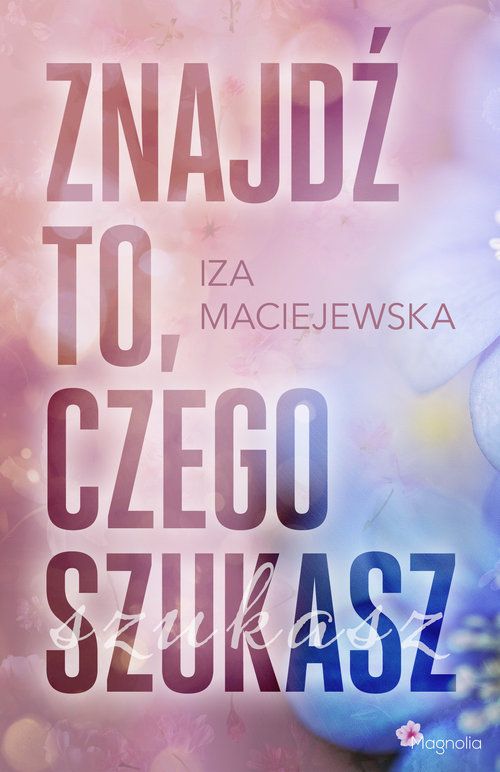 Znajdź to, czego szukasz (Paperback)