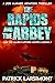 The Rapids and the Abbey: C...