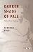 Darker Shade of Pale: Shtet...