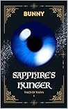 Sapphire's Hunger...