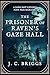The Prisoner of Raven's Gaz...