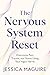 The Nervous System Reset: O...