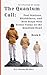 The Quantum Call by M.C. Merritt RN (Ret.)