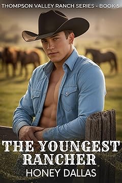 The Youngest Rancher: A Reverse Age Gap Forbidden Romance (Thompson Valley Ranch Series Book 5)