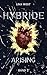 Hybride: Arising (German Edition)