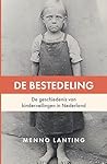 De bestedeling. De geschiedenis van kinderveilingen in Nederland