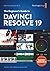 The Beginner’s Guide to DaVinci Resolve 19