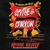 Scythe & Sparrow:...