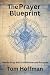 The Prayer Bluprint: How to...