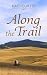 Along the Trail