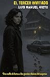 El tercer invitado by Luis Manuel Nieto