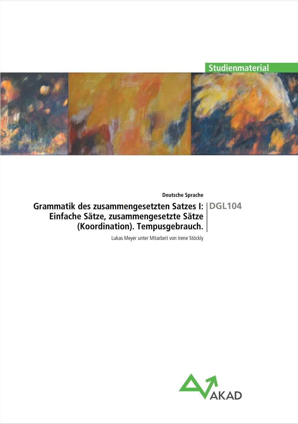 DGL104: Grammatik des zusammengesetzten Satzes I: Einfache Sätze, zusammengesetzte Sätze (Koordination). Tempusgebrauch. (DGL01: Deutsche Sprache, #4)