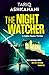 The Night Watcher by Tariq Ashkanani The Night Watcher by Tariq Ashkanani