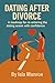 Dating After Divorce: A roa...