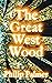 The Great West Wood