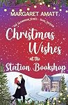 Christmas Wishes at the Station Bookshop (The Glenbriar, #16)