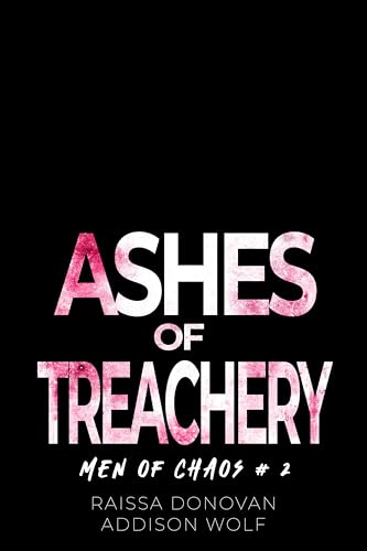 Ashes of Treachery (A Dark Why Choose College Romance): Dyschord University: Chaos #2
