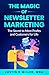 The Magic of Newsletter Mar...