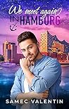 We Meet Again in Hamburg: A MM Romance Short Story (Attila and Max's love story Book 2)