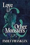 Love & Other Mons...