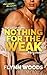 Nothing For The Weak (Red Creek Nights #1)