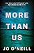 More Than Us by Jo O'Neill More Than Us by Jo O'Neill