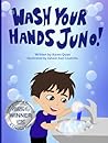 Wash Your Hands Juno! — Teaching Kids About Hygiene