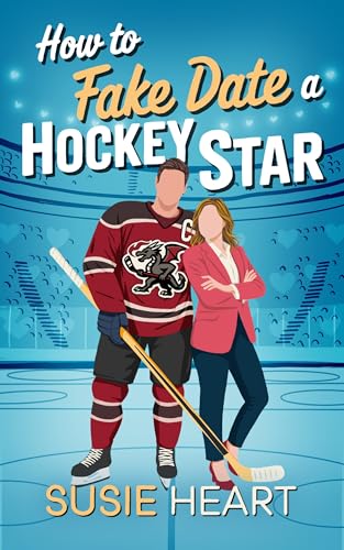 How To Fake Date a Hockey Star (Falling For The Dragons of Firth City #1)