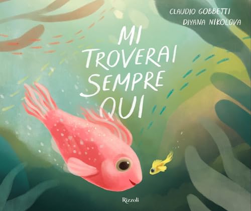 Mi troverai sempre qui (Italian Edition)