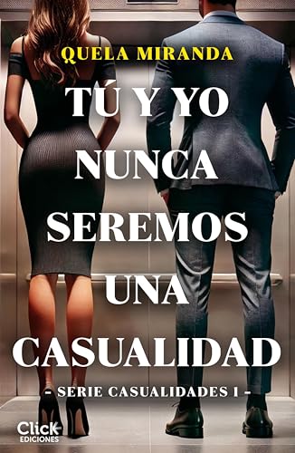 Portada de Tú y yo nunca seremos una casualidad, de Quela Miranda