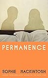 Permanence by Sophie Mackintosh